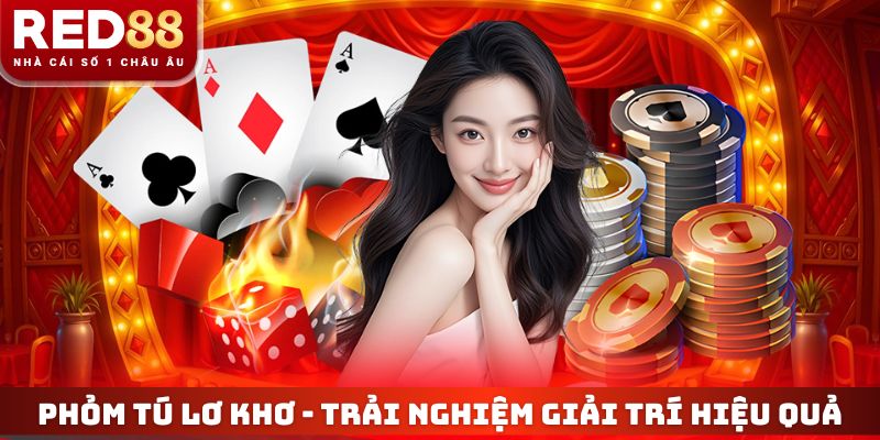 Phỏm Tú Lơ Khơ - Trải Nghiệm Giải Trí Hiệu Quả Cùng RED88 1 Phỏm Tú Lơ Khơ