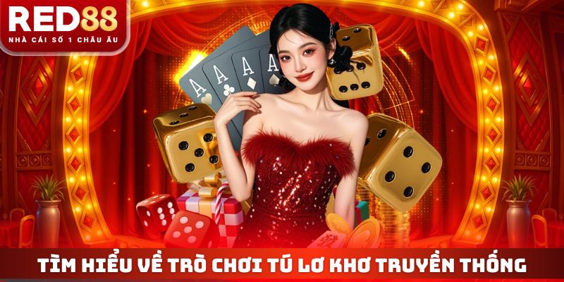 Phỏm Tú Lơ Khơ - Trải Nghiệm Giải Trí Hiệu Quả Cùng RED88 2 Tìm hiểu về trò chơi tú lơ khơ truyền thống